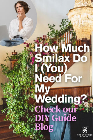 Smilax Vines DIY Guide: How Much Smilax Do I (You) Need? + Approximate Coverage