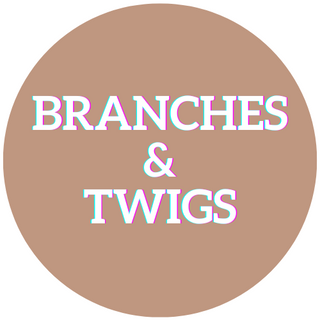 Branches & Twigs