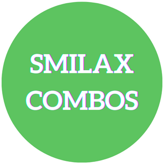 Smilax Combos